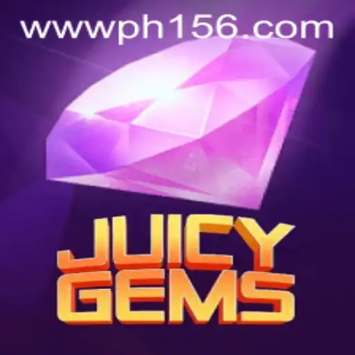 Discover the Exciting World of JuicyGems: A Closer Look at PH156